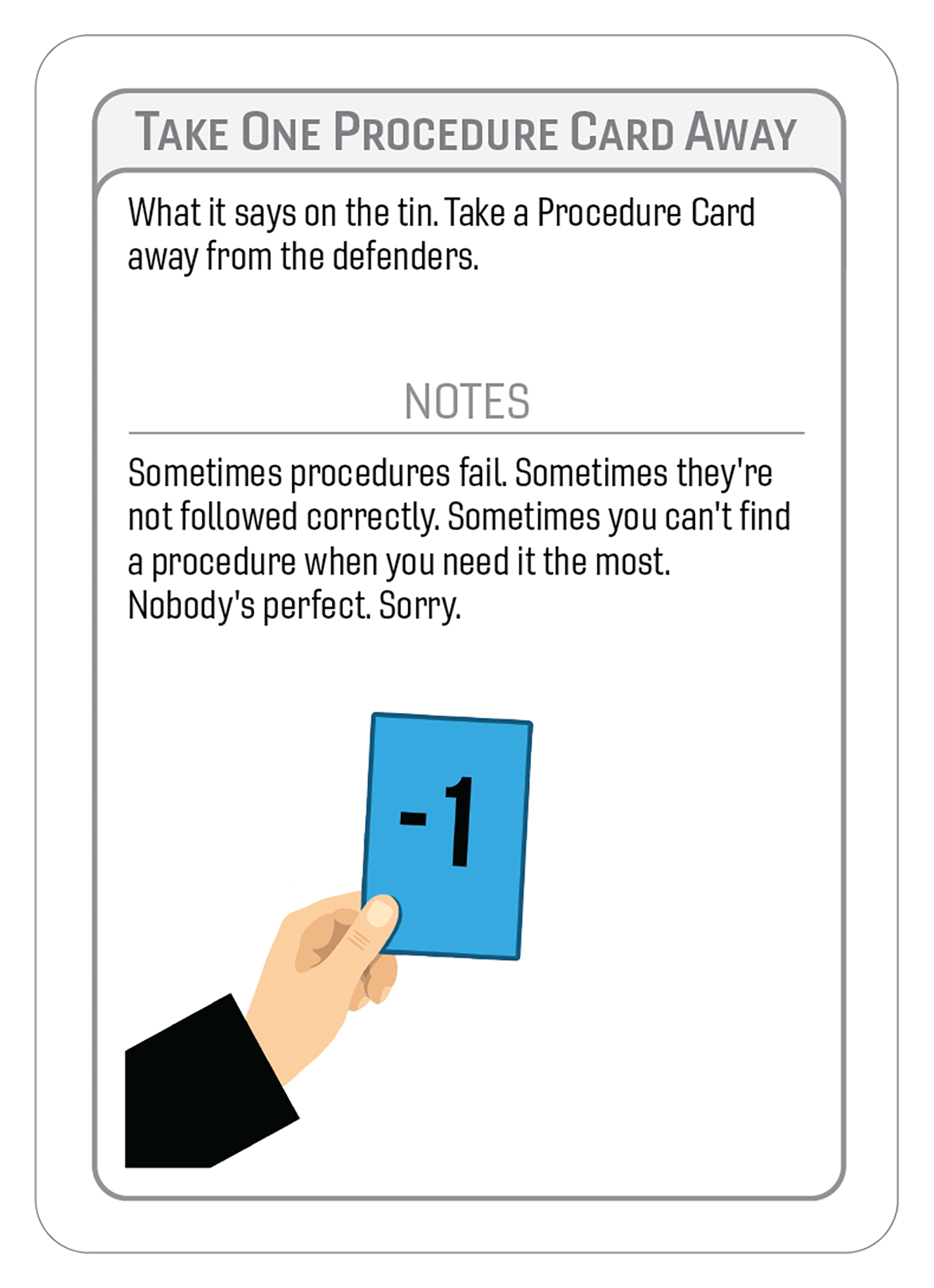 Take One Procedure Card away from the Defenders.-47
